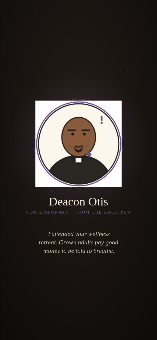 Deacon Otis moving background